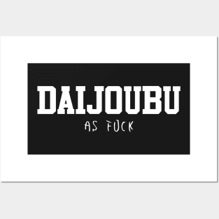 Anime T-shirt - Daijoubu as fuck Posters and Art